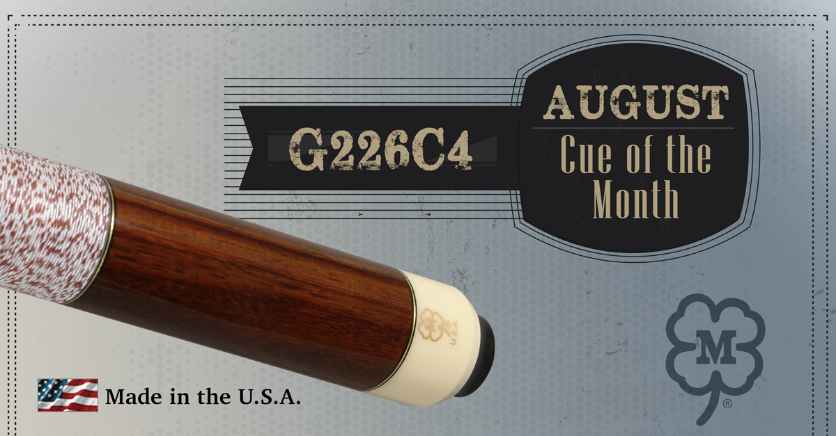 G226C4 Custom Cue of the Month